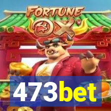 473bet