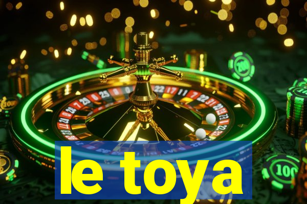 le toya