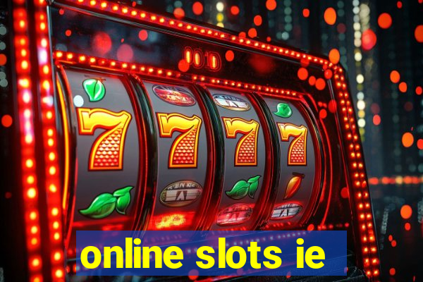 online slots ie