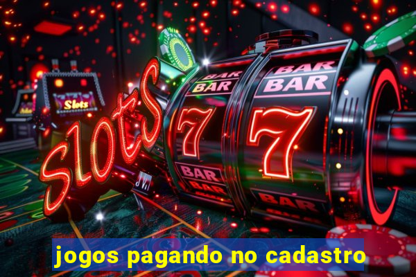 jogos pagando no cadastro