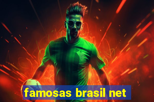 famosas brasil net