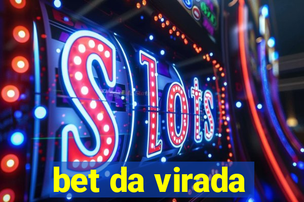 bet da virada