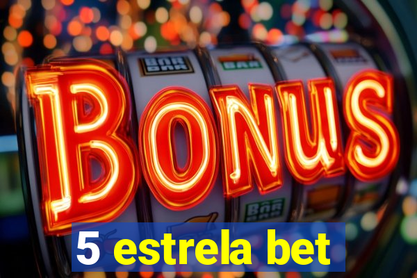 5 estrela bet