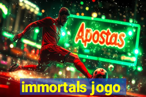 immortals jogo