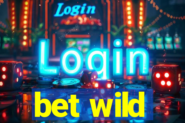 bet wild