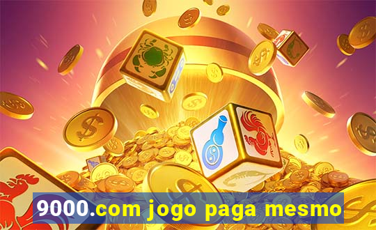 9000.com jogo paga mesmo