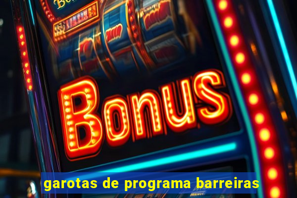 garotas de programa barreiras