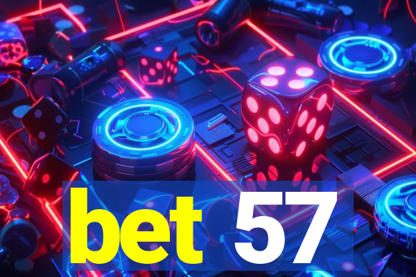 bet 57