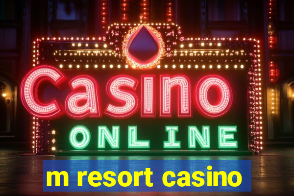 m resort casino