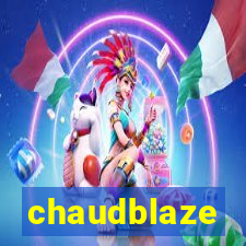 chaudblaze