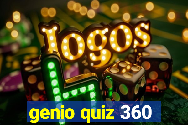 genio quiz 360