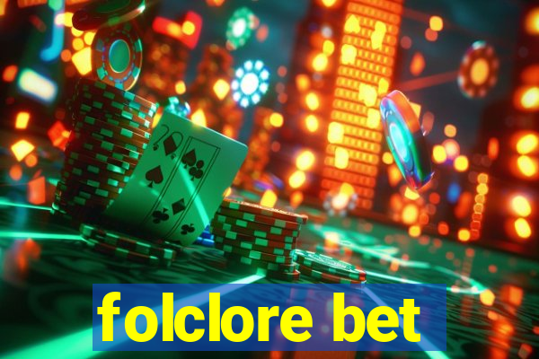 folclore bet