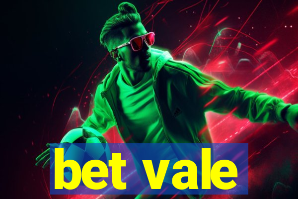 bet vale