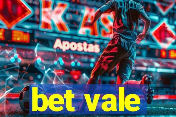 bet vale