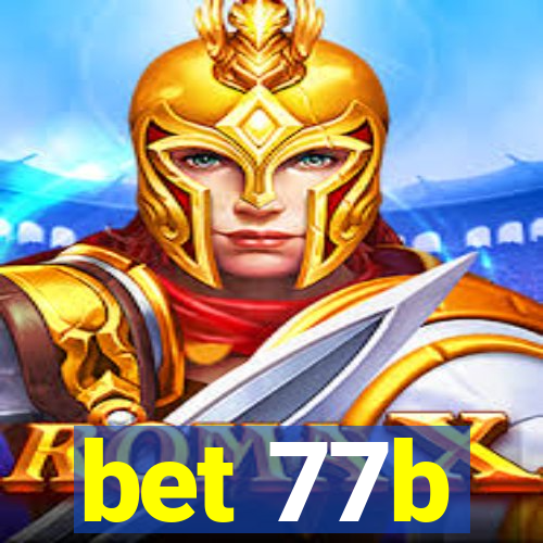 bet 77b