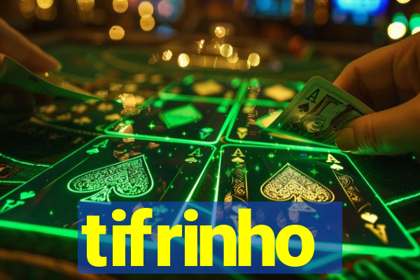 tifrinho