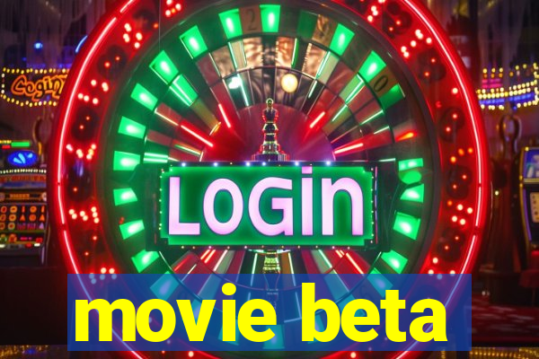 movie beta