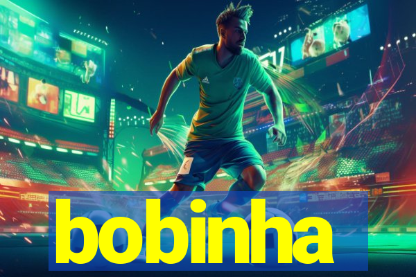 bobinha