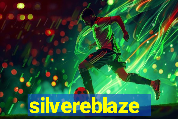 silvereblaze