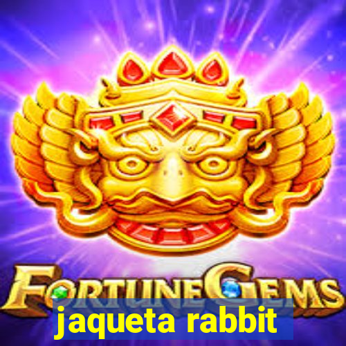 jaqueta rabbit