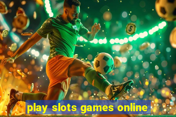 play slots games online