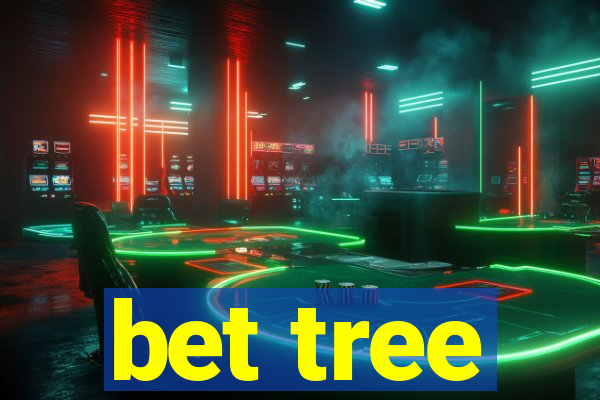 bet tree