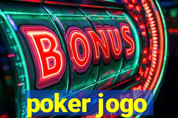 poker jogo