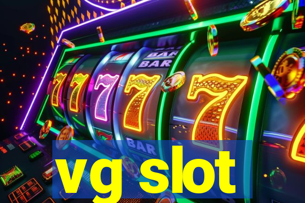 vg slot