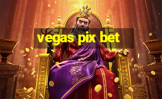 vegas pix bet