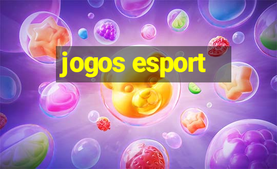 jogos esport