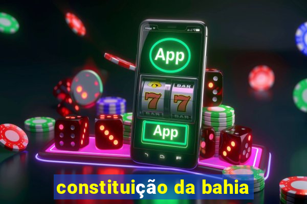 constituição da bahia