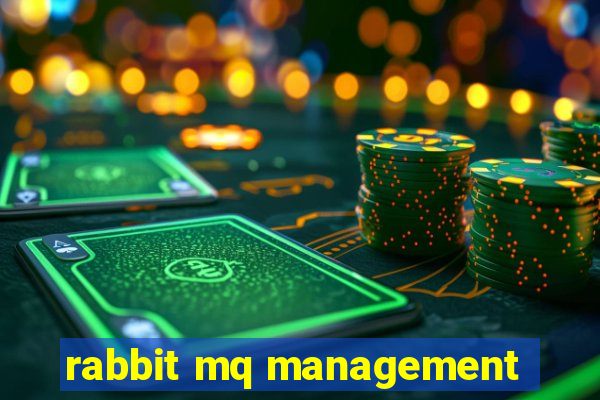 rabbit mq management