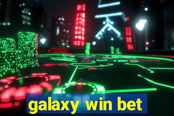 galaxy win bet