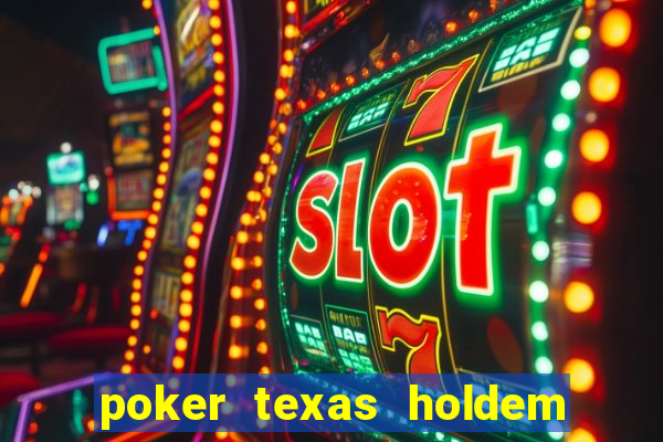 poker texas holdem online gratis