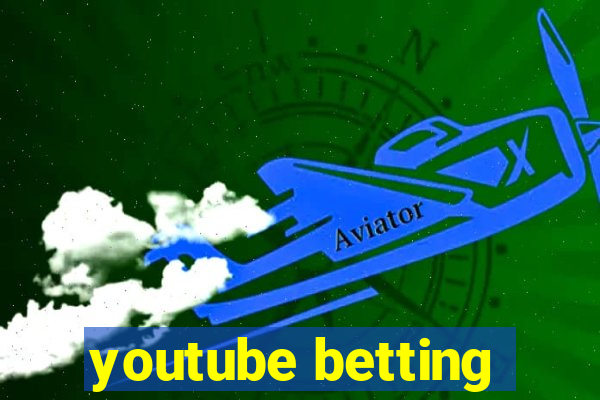 youtube betting