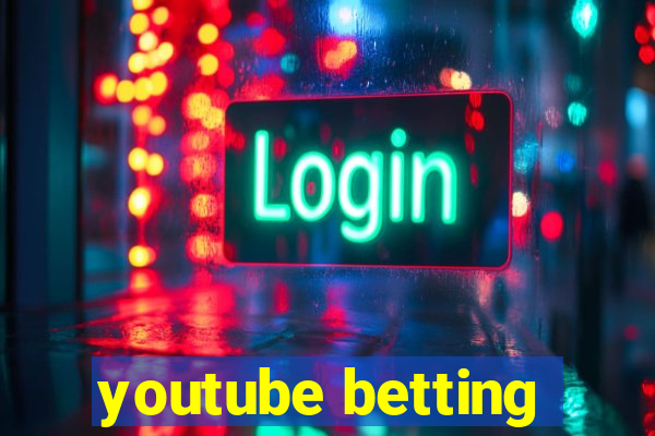 youtube betting