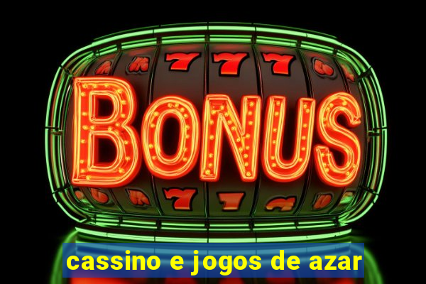 cassino e jogos de azar