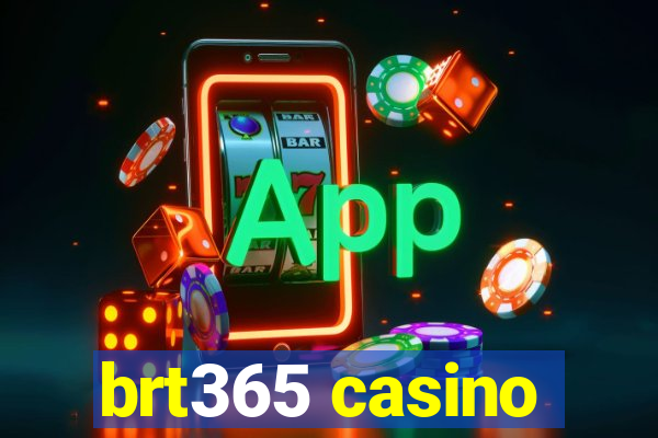 brt365 casino