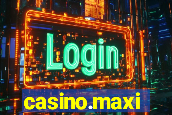 casino.maxi