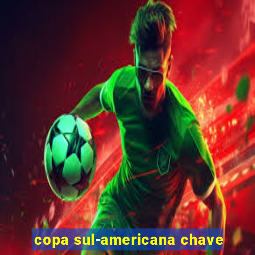 copa sul-americana chave