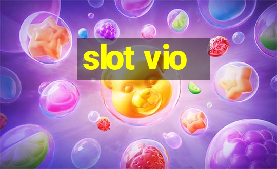 slot vio