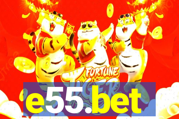 e55.bet