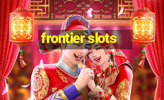 frontier slots