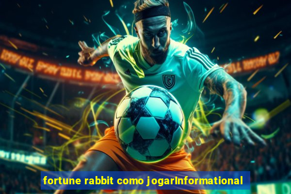 fortune rabbit como jogarInformational