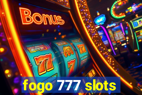 fogo 777 slots