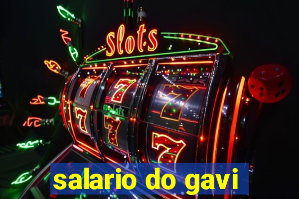 salario do gavi