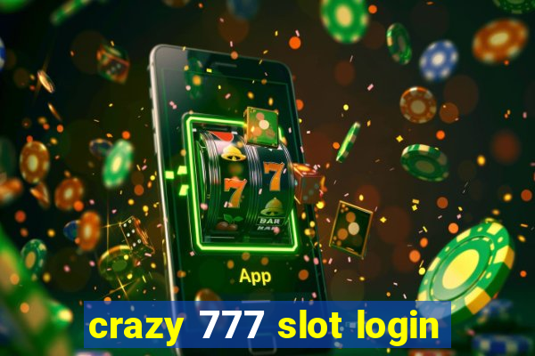 crazy 777 slot login