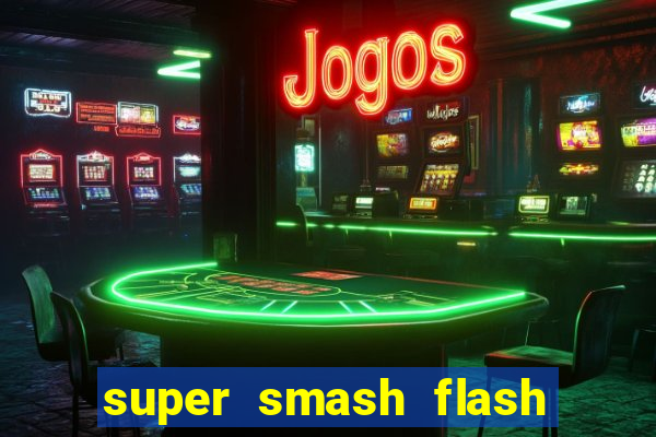 super smash flash 3 online