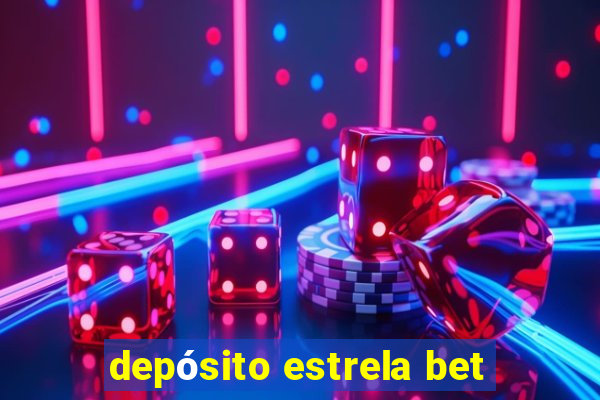 depósito estrela bet