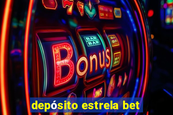 depósito estrela bet